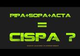 Cyber Intelligence Sharing and Protect Act (CISPA)