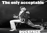 Duck Face