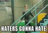 Haters Gonna Hate