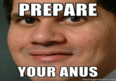 PREPARE YOUR ANUS