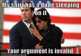 Your Argument is Invalid