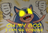 Oh God! I Can See Forever!