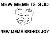 NEW MEME Face