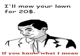 If You Know What I Mean/Mr. Bean rage face