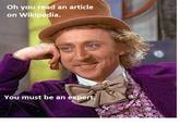 Condescending Wonka / Creepy Wonka