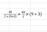 48÷2(9+3) = ?
