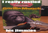 That Really Rustled My Jimmies