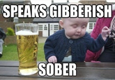 Drunk Baby
