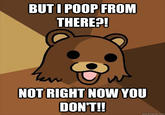 But I Poop From There