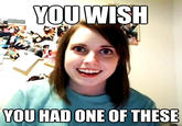 Overly Attached Girlfriend