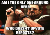 Am I the Only One Around Here