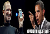 You Didn't Build That