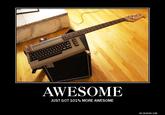 I'm sorry, I can't hear you over the sound of how awesome I am