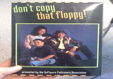 Don't Copy That Floppy