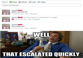 That Escalated Quickly