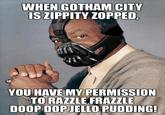 When Gotham is Ashes, You Have My Permission to Die