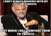 The Most Interesting Man in the World