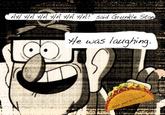 Dipper Goes To Taco Bell