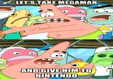 Push It Somewhere Else Patrick