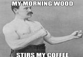 Overly Manly Man