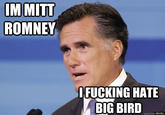 Fired Big Bird / Mitt Romney Hates Big Bird