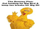 Fired Big Bird / Mitt Romney Hates Big Bird