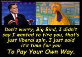 Fired Big Bird / Mitt Romney Hates Big Bird