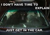 There's No Time To Explain