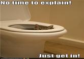 There's No Time To Explain