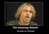 The Amazing Atheist