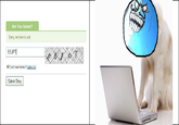On the Internet, Nobody Knows You're a Dog