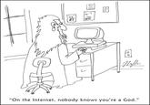 On the Internet, Nobody Knows You're a Dog