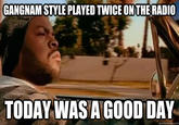 It Was A Good Day