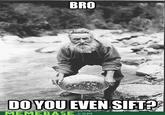 Do You Even Lift?