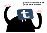 Getting Real Tired of Your Shit