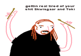 Getting Real Tired of Your Shit