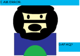 I AM ERROR