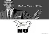 Calm Your Tits