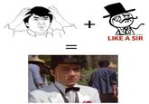Feel Like a Sir