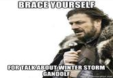 Imminent Ned / Brace Yourselves, X is Coming