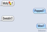 Popped a Molly, I'm Sweatin