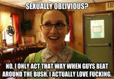 Sexually Oblivious Female