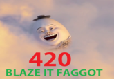 420 Blaze It
