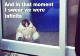 And In That Moment I Swear We Were Infinite