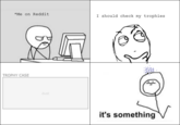 It's Something