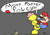 Move Faster Pokey!