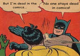 My Parents Are Dead / Batman Slapping Robin