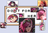 Do It For Her