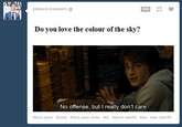 Do You Love The Colour Of The Sky?
