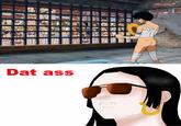 'Dat Ass